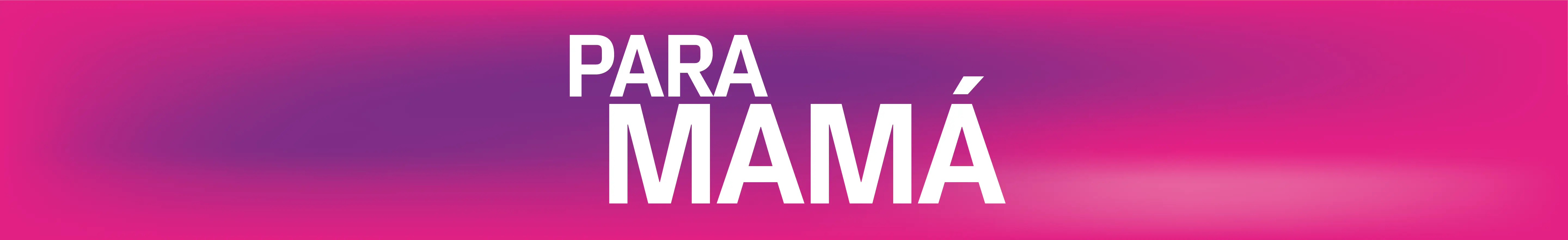 PARA MAMÁ | Phone House