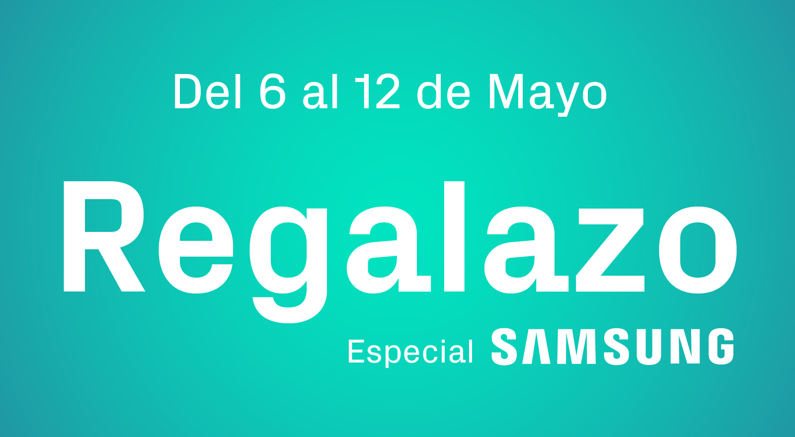 Regalazo. Especial Samsung | Phone House