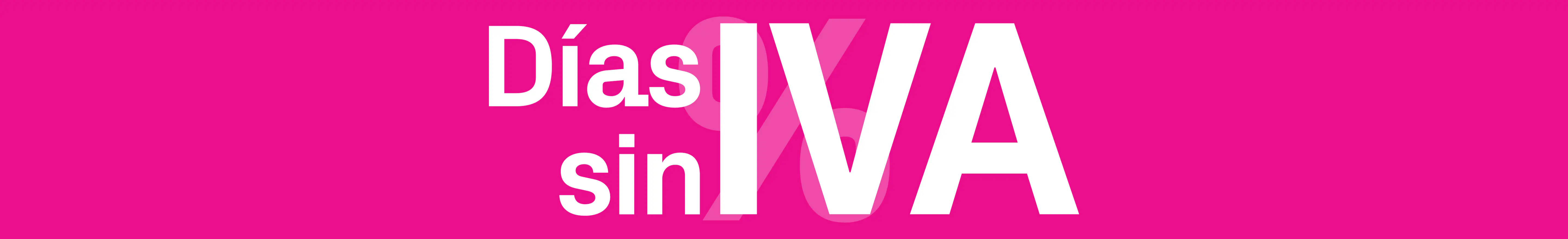 Dias sin IVA