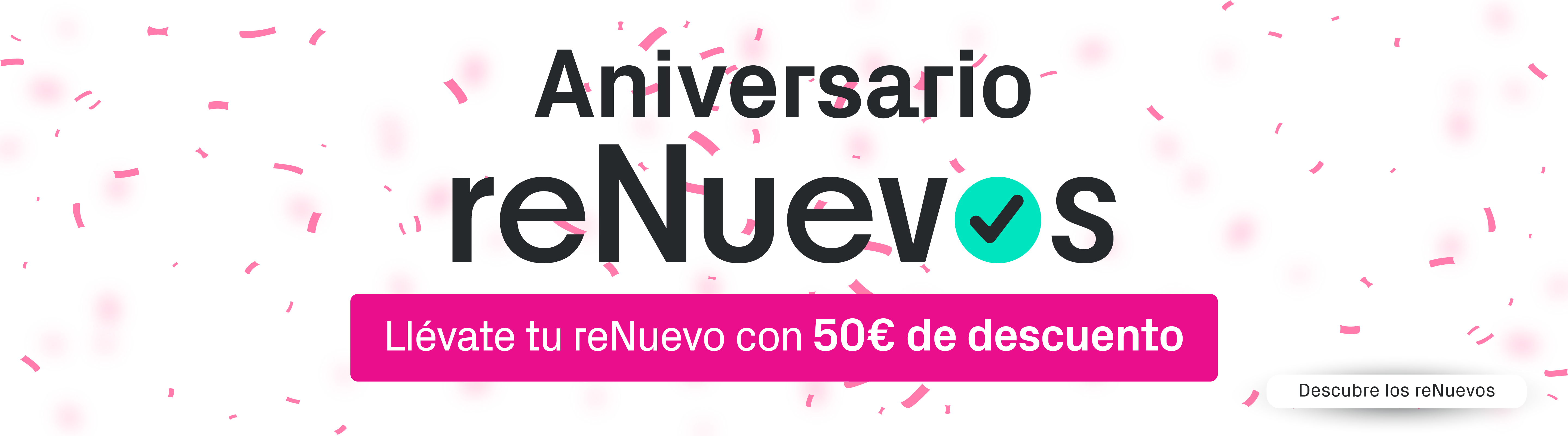 Aniversario reNuevos | Phone House