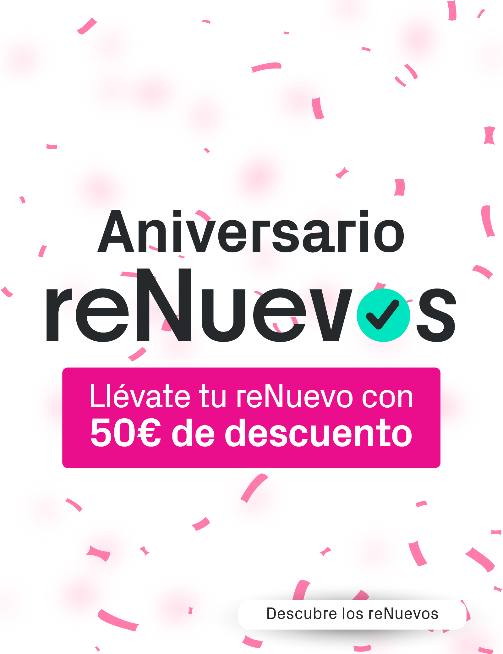 Aniversario reNuevos | Phone House